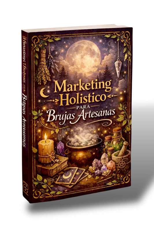 Marketing holístico para brujas artesanas + 6 Bonus